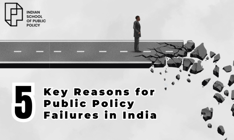 5 Key Reasons for Public Policy Failures in India - ISPP