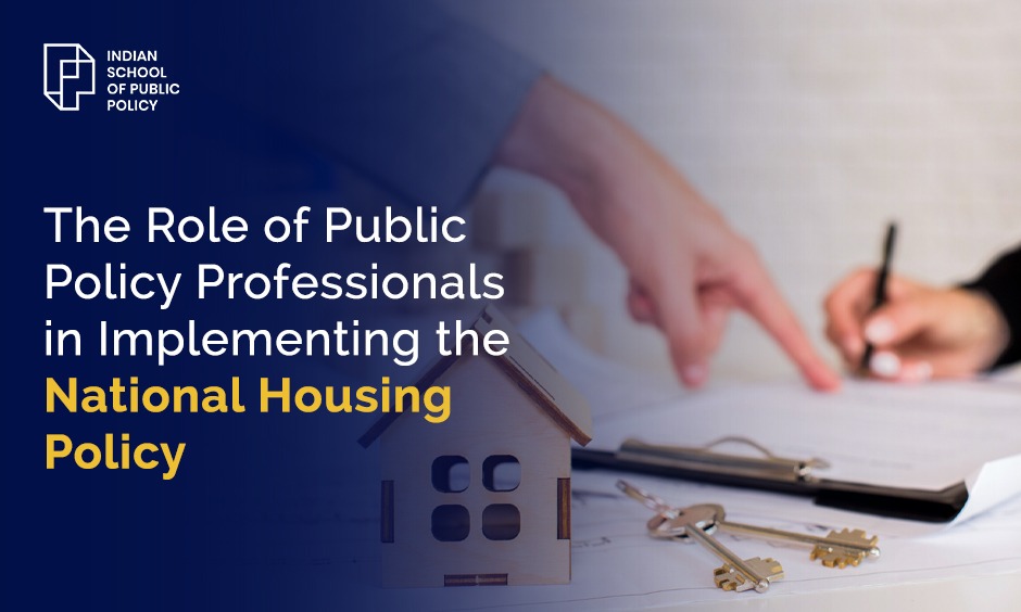 The Role of Public Policy Professionals in Implementing the National Housing Policy