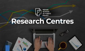 ISPP Research Centres: Strengthening India’s Policy Landscape Through Evidence-Based Research