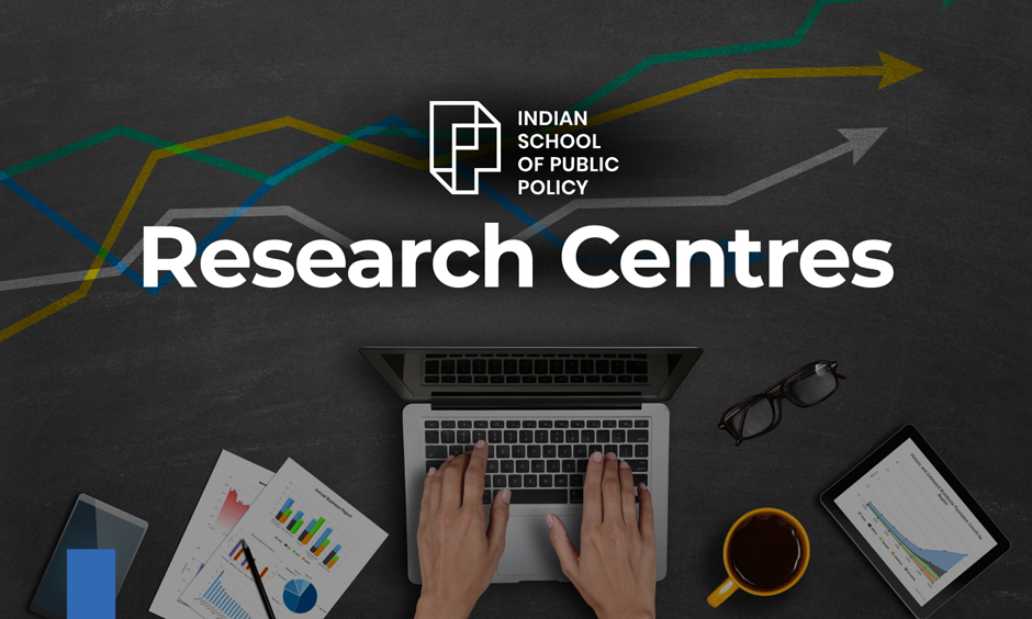 ISPP Research Centres: Strengthening India’s Policy Landscape Through Evidence-Based Research