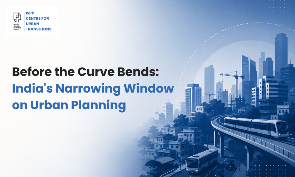 Before the Curve Bends India's Narrowing Window on Urban Planning
