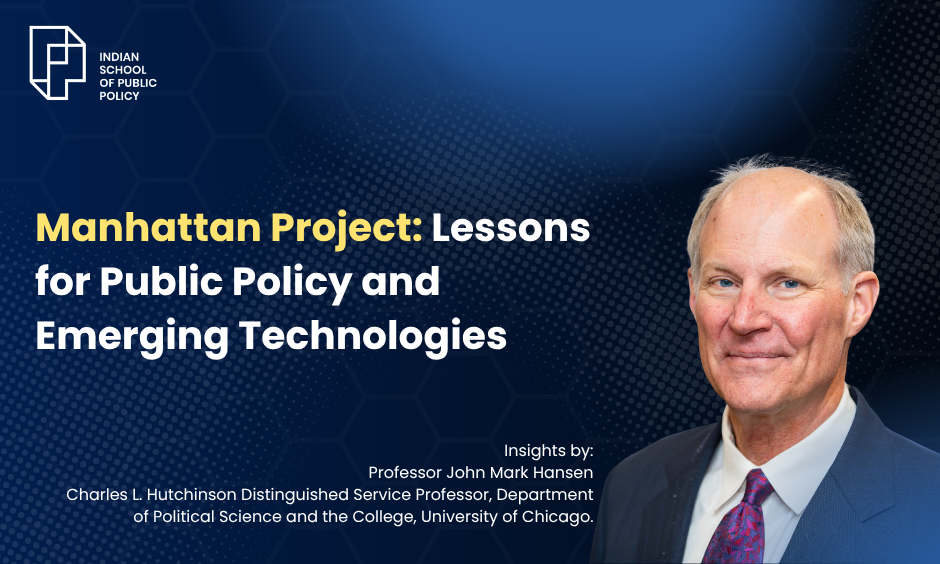 Manhattan Project Lessons for Public Policy and Emerging Technologies