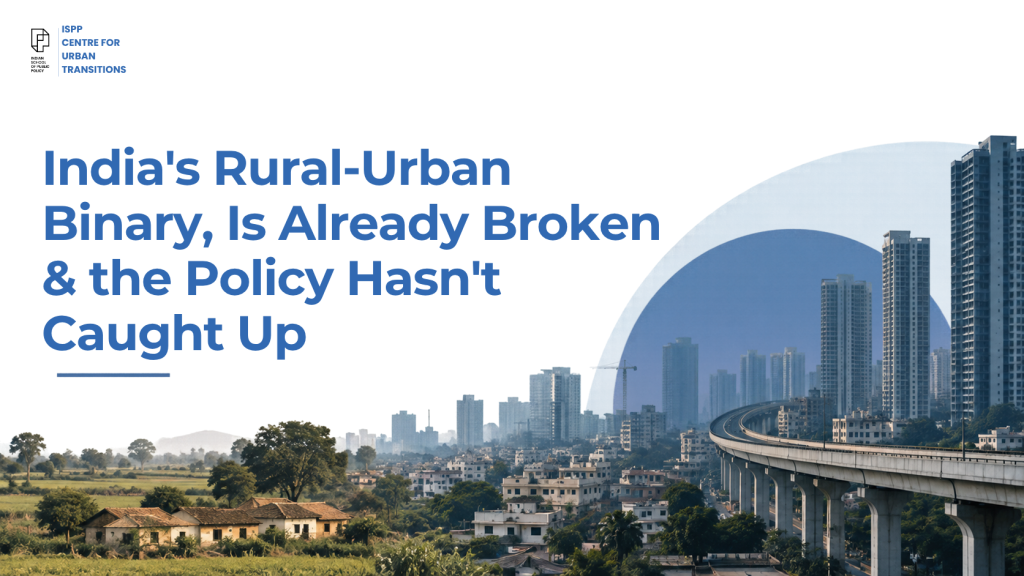 India's Rural-Urban Binary, Is Already Broken & the Policy Hasn't Caught Up