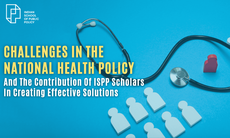 National Health Policy Contribution Of Ispp Scholars