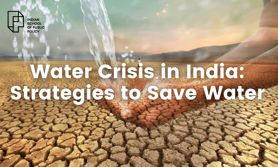 Water Crisis In India Strategies To Save Water