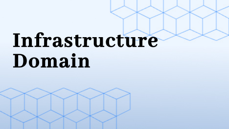 Infrastructure Domain