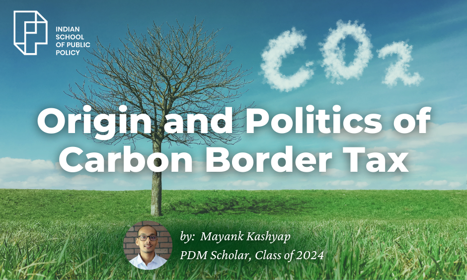 Origin And Politics Of Carbon Border Tax